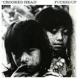 Fucked Up : Crooked Head - I Hate Summer